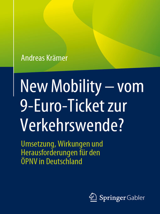 Title details for New Mobility – vom 9-Euro-Ticket zur Verkehrswende? by Andreas Krämer - Available